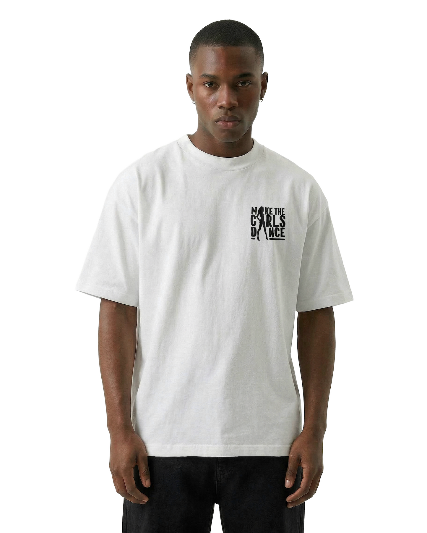 MAKE THE GIRLS DANCE TEE - WHITE